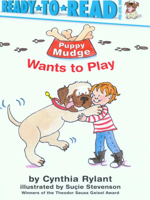 Title details for Puppy Mudge Wants to Play by Cynthia Rylant - Available